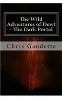 The Wild Adventures of Dewt - The Dark Portal