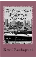 The Dreams (and Nightmares) I've Lived: (English)