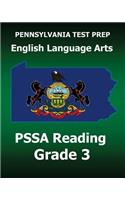 PENNSYLVANIA TEST PREP English Language Arts PSSA Reading Grade 3