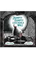 Humpty Dumpty Lived Near a Wall