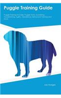 Puggle Training Guide Puggle Training Includes