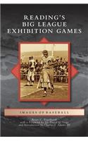 Reading's Big League Exhibition Games