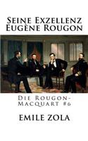 Seine Exzellenz Eugène Rougon