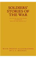 Soldiers' Stories of the War