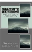Systematics of the Magmatic Processes.