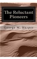 Reluctant Pioneers