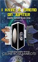 I Have a Friend on Jupiter