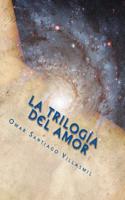 Trilogia del Amor: Secretos detrás de los Secretos