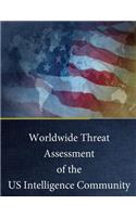 Worldwide Threat Assessment of the US Intelligence Community