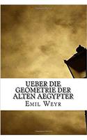 Ueber Die Geometrie Der Alten Aegypter