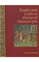 Trades and Crafts in Medieval Manuscripts