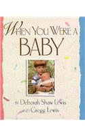 When You Were a Baby