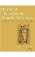 On Musical Interpretation in Percussion Peformance