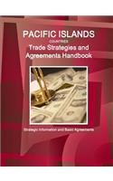 Pacific Islands Countries Trade Strategies and Agreements Handbook - Strategic Information and Basic Agreements