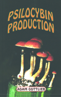 Psilocybin Producers Guide