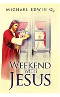 Weekend with Jesus
