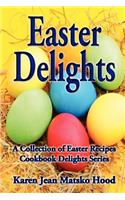 Easter Delights Cookbook