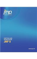JMP 8 Scripting Guide, Second Edition: (English)