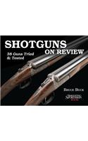 Shotguns on Review