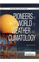 Pioneers in the World of Weather and Climatology