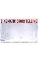 Cinematic Storytelling
