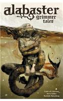 Alabaster Voume 2: Grimmer Tales