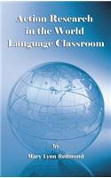 Action Research in the World Language Classroom (Hc)