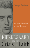 Kierkegaard and the Crisis of Faith