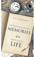Extraordinary Memories of an Ordinary Life