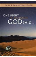 One Night in the Desert God Said...