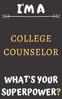 I'm A College Counselor