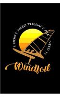 I don't need therapy all I need is windfoil