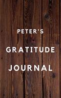 Peter's Gratitude Journal: 2020 New Year Planner Goal Journal Gift for Peter / Notebook / Diary / Unique Greeting Card Alternative