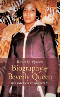 Biography of Beverly Queen: Life and Times at 3324 Tate St.