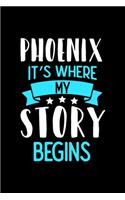 Phoenix It's Where My Story Begins