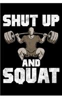 Shut Up And Squat