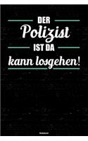 Der Polizist ist da kann losgehen! Notizbuch