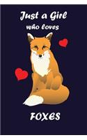Just A Girl Who Loves Foxes