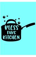Bless This Kitchen
