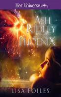 Ash Ridley and the Phoenix