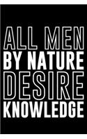 All Men By Nature Desire Knowledge