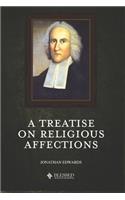 A Treatise on Religious Affections (Illustrated)