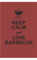 Keep Calm and Love Barbecue