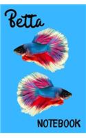 Betta Notebook: Customized Betta Fish Keeper Maintenance Tracker For All Your Aquarium Needs. Great For Logging Water Testing, Water Changes, And Overall Fish Obser