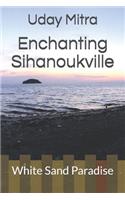 Enchanting Sihanoukville