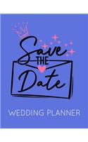 Save the Date: Wedding Planner Book and Organizer with Checklists, Guest List and Seating Chart