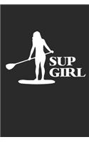 Sup Girl: Notebook Stand Up Paddling Notizbuch kariert Paddle Planer SUP Journal A5