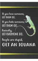 Get An Iguana Notebook Journal