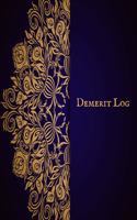 Demerit log: Demerit Log Sheet Organizer- Reference Point Register for Counsellors, Teachers, Managers, Supervisors and many more