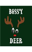 Bossy Deer